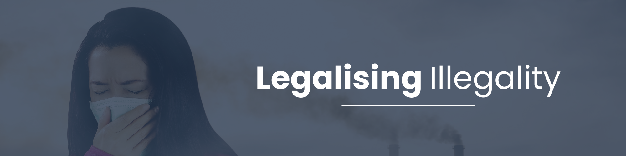 Legalising Illegality